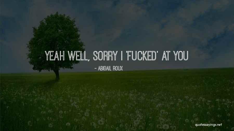 Ketentuan Materai Quotes By Abigail Roux Ketentuan Materai Quotes By Abigail Roux