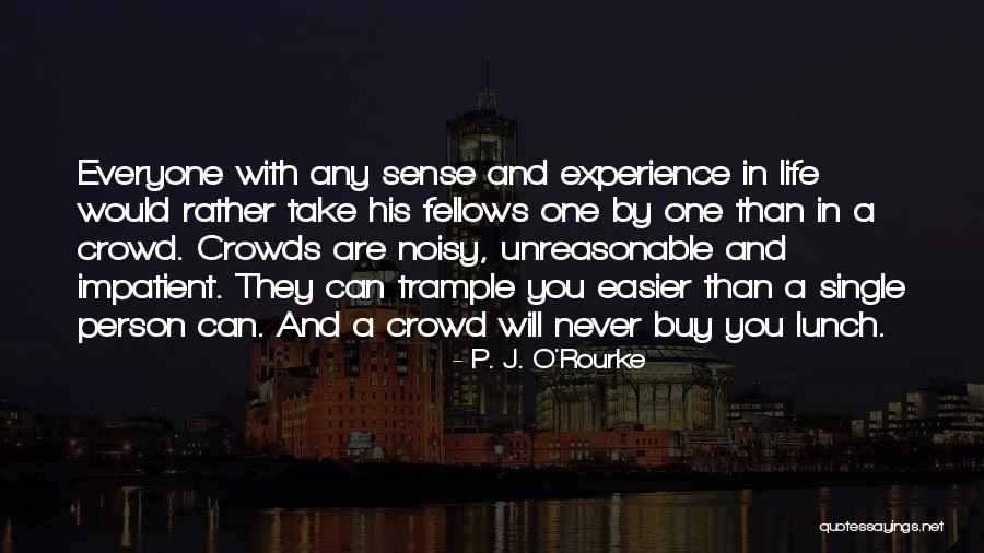 Keterbukaan Ekonomi Quotes By P. J. O'Rourke Keterbukaan Ekonomi Quotes By P. J. O'Rourke