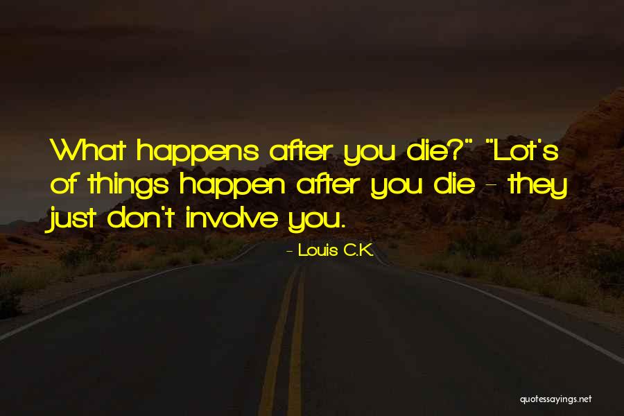 Ketertiban Sosial Quotes By Louis C.K. Ketertiban Sosial Quotes By Louis C.K.
