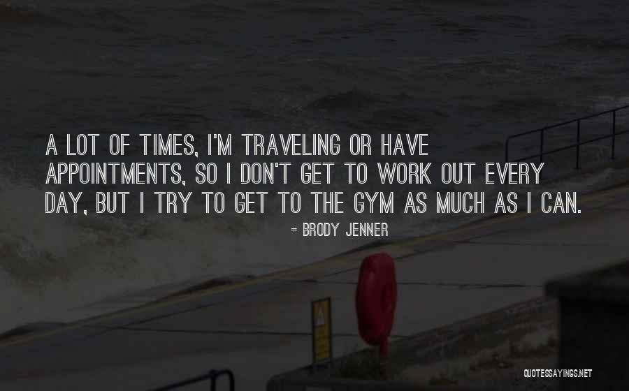 Ketevan Kemoklidze Quotes By Brody Jenner Ketevan Kemoklidze Quotes By Brody Jenner