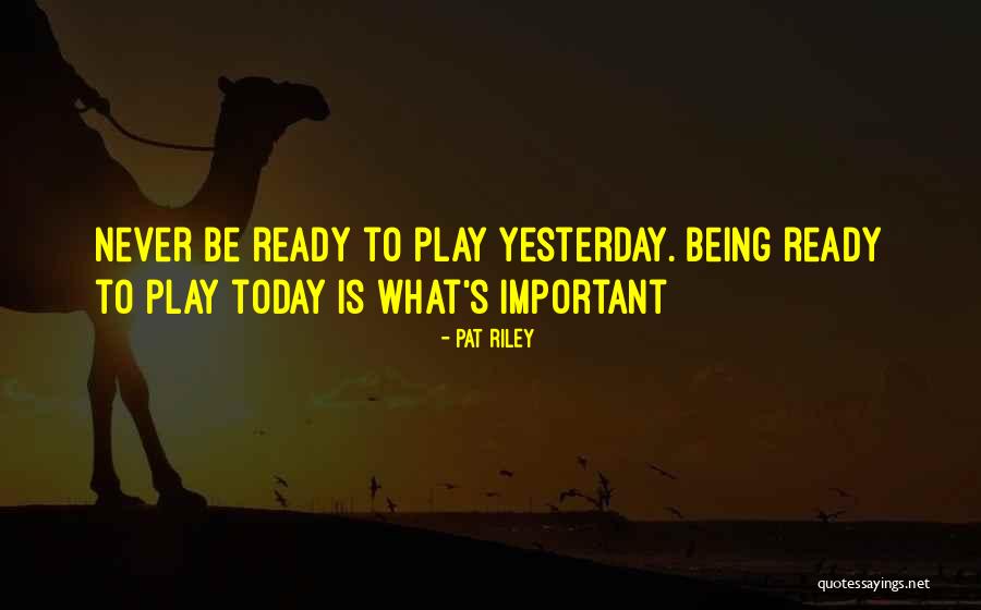 Ketidakpastian Pengukuran Quotes By Pat Riley Ketidakpastian Pengukuran Quotes By Pat Riley