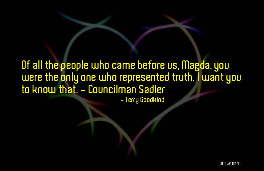 Ketidakpuasan Kerja Quotes By Terry Goodkind Ketidakpuasan Kerja Quotes By Terry Goodkind
