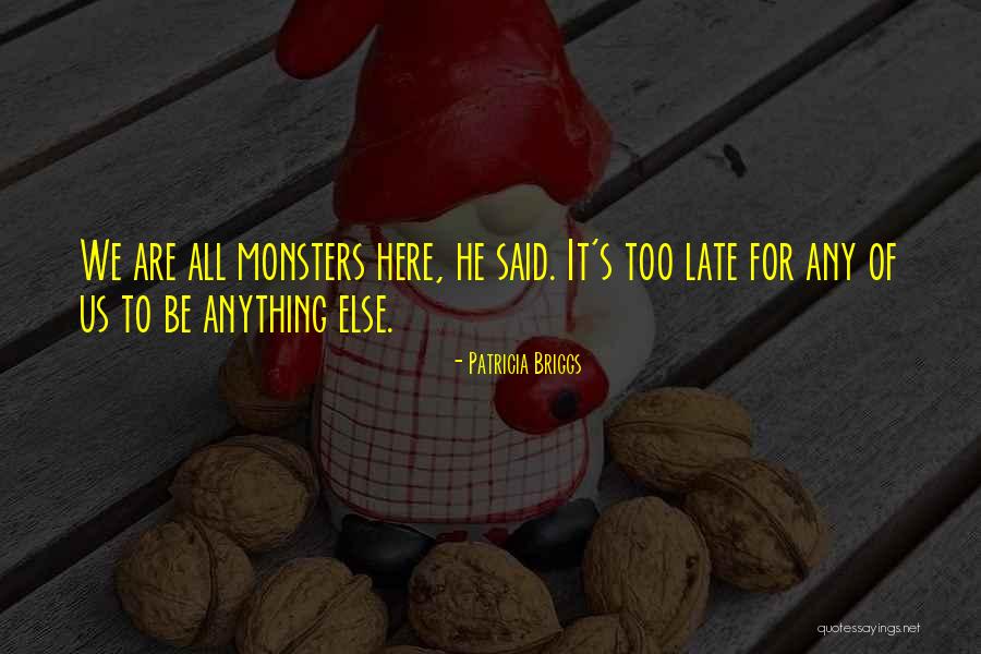Ketiga Dalam Quotes By Patricia Briggs Ketiga Dalam Quotes By Patricia Briggs