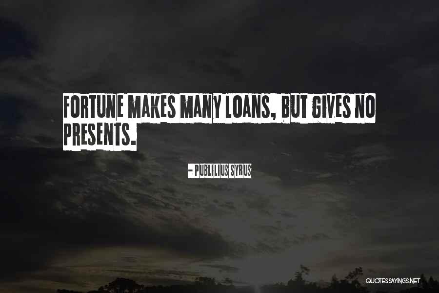 Ketina Tutton Quotes By Publilius Syrus Ketina Tutton Quotes By Publilius Syrus