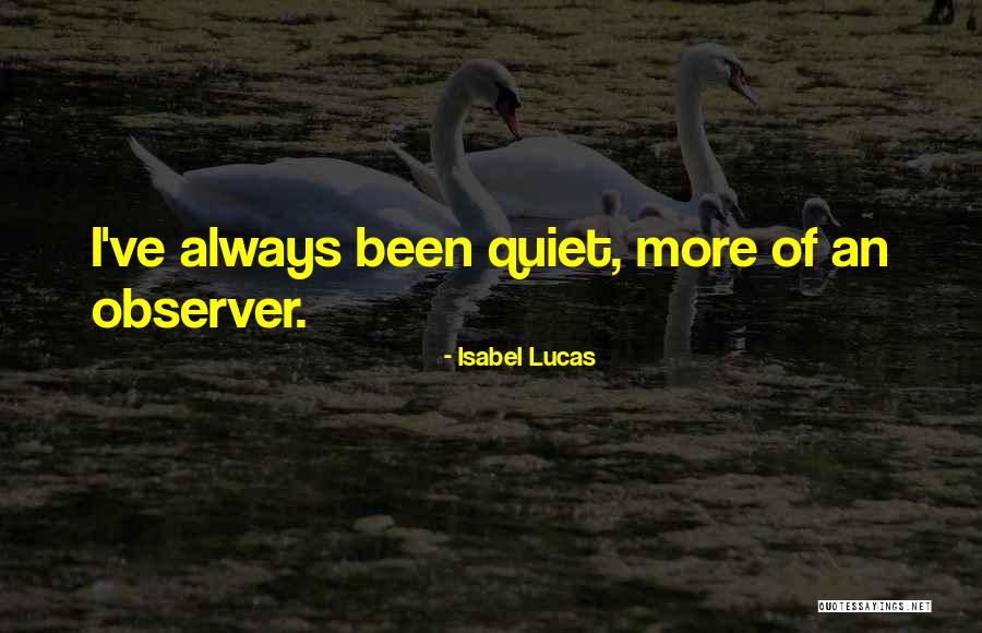 Ketravion Quotes By Isabel Lucas Ketravion Quotes By Isabel Lucas