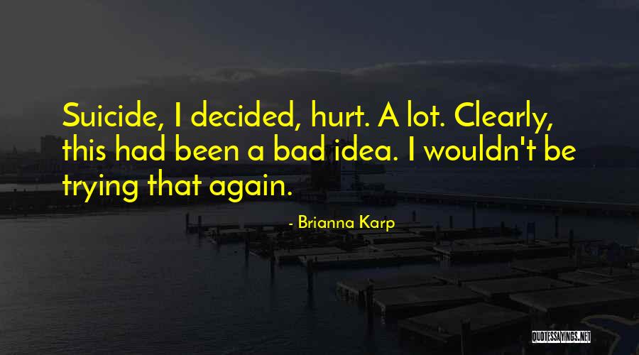 Ketrax Quotes By Brianna Karp Ketrax Quotes By Brianna Karp