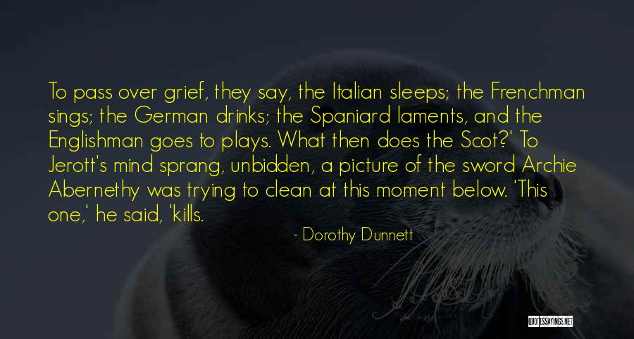 Kets Quotes By Dorothy Dunnett Kets Quotes By Dorothy Dunnett