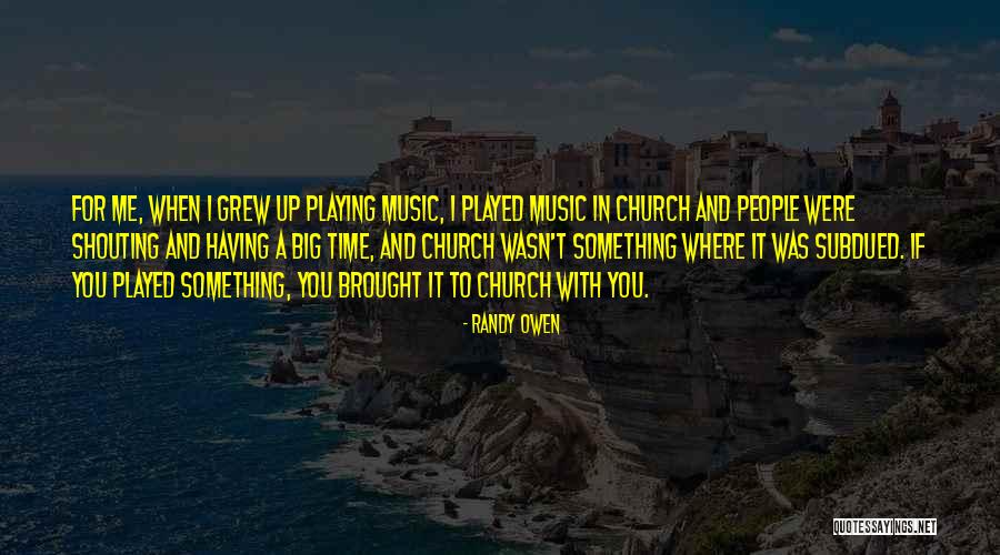 Kettenpom Quotes By Randy Owen Kettenpom Quotes By Randy Owen