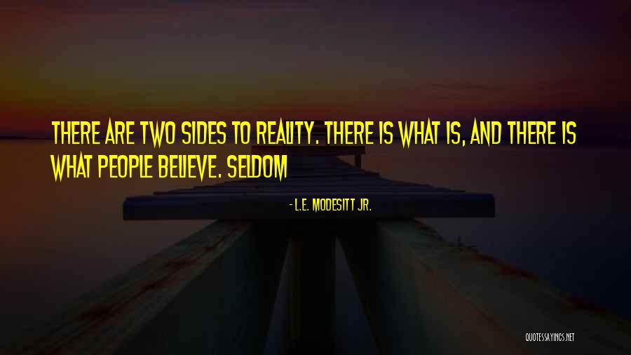 Kettering Health Network Quotes By L.E. Modesitt Jr. Kettering Health Network Quotes By L.E. Modesitt Jr.