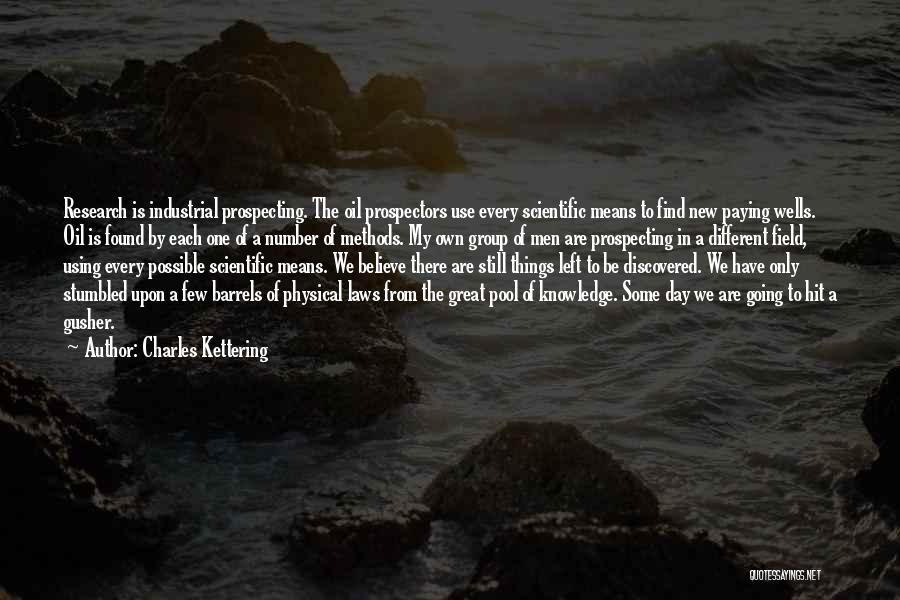 Kettering Quotes By Charles Kettering