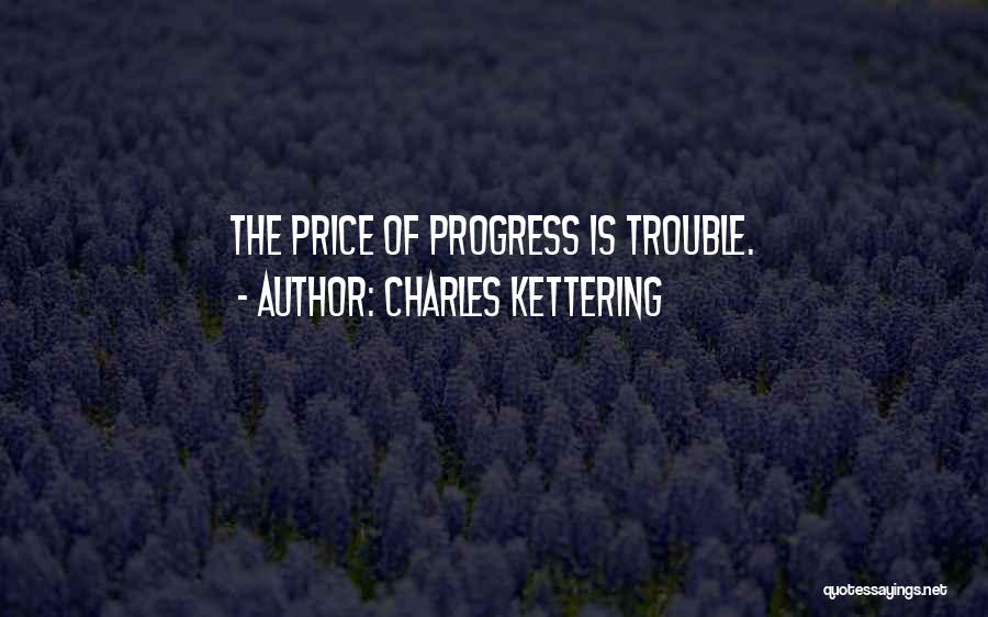 Kettering Quotes By Charles Kettering