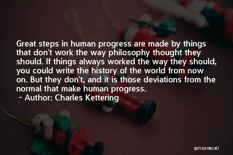 Kettering Quotes By Charles Kettering