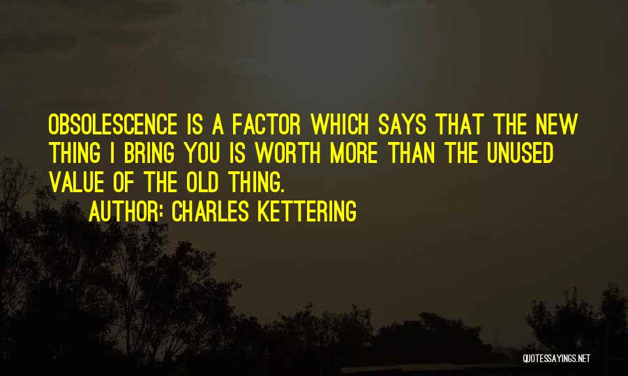 Kettering Quotes By Charles Kettering