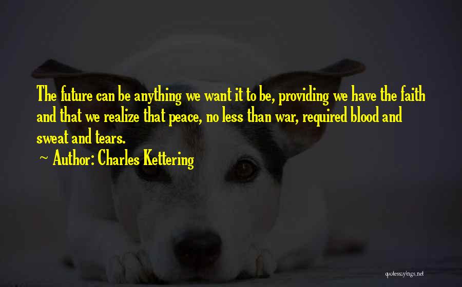 Kettering Quotes By Charles Kettering