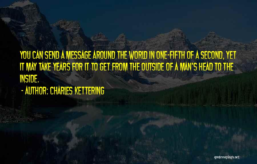 Kettering Quotes By Charles Kettering