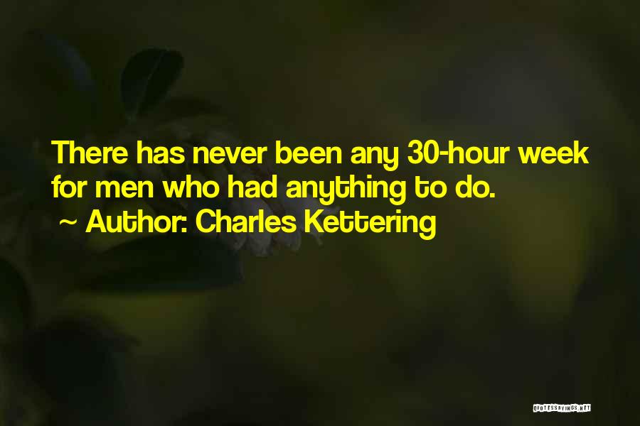 Kettering Quotes By Charles Kettering