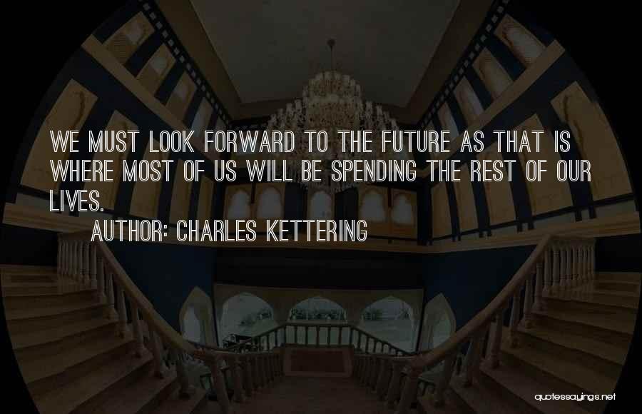 Kettering Quotes By Charles Kettering