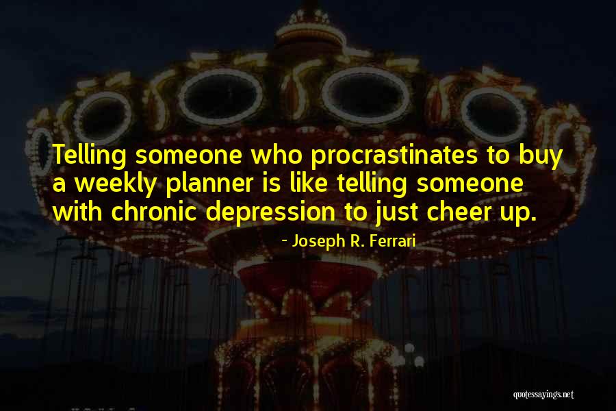 Ketting Quotes By Joseph R. Ferrari Ketting Quotes By Joseph R. Ferrari