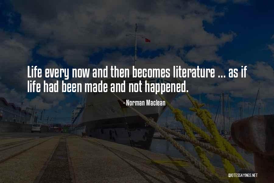 Kettle Black Restaurant Quotes By Norman Maclean Kettle Black Restaurant Quotes By Norman Maclean