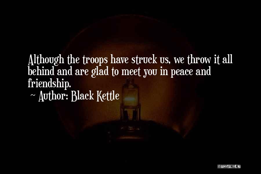 Kettle Quotes By Black Kettle