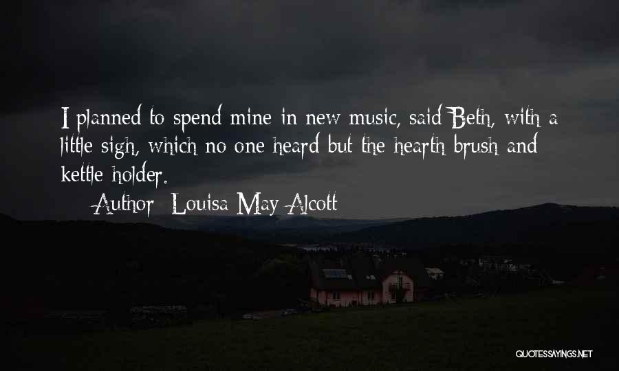 Kettle Quotes By Louisa May Alcott