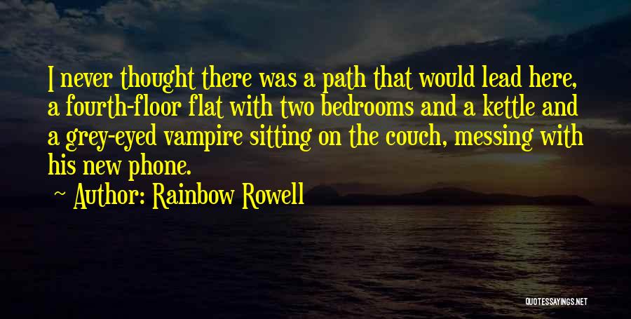 Kettle Quotes By Rainbow Rowell