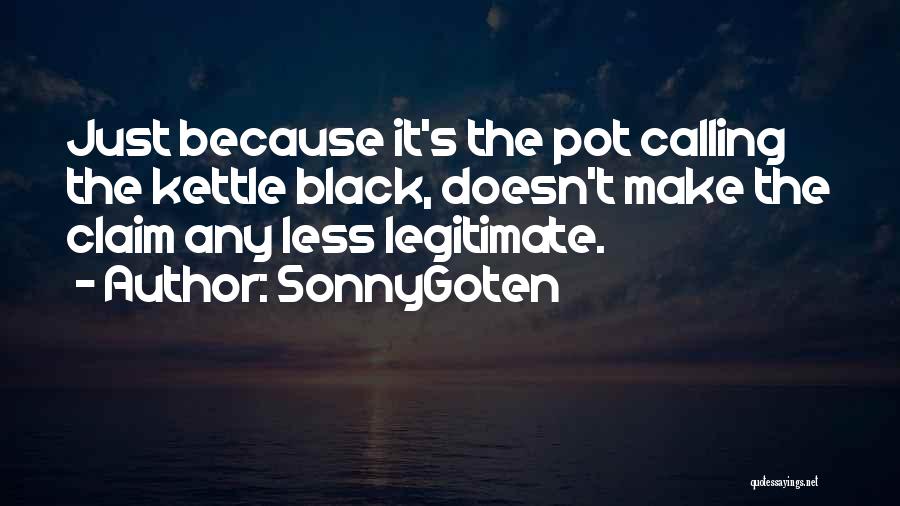 Kettle Quotes By SonnyGoten