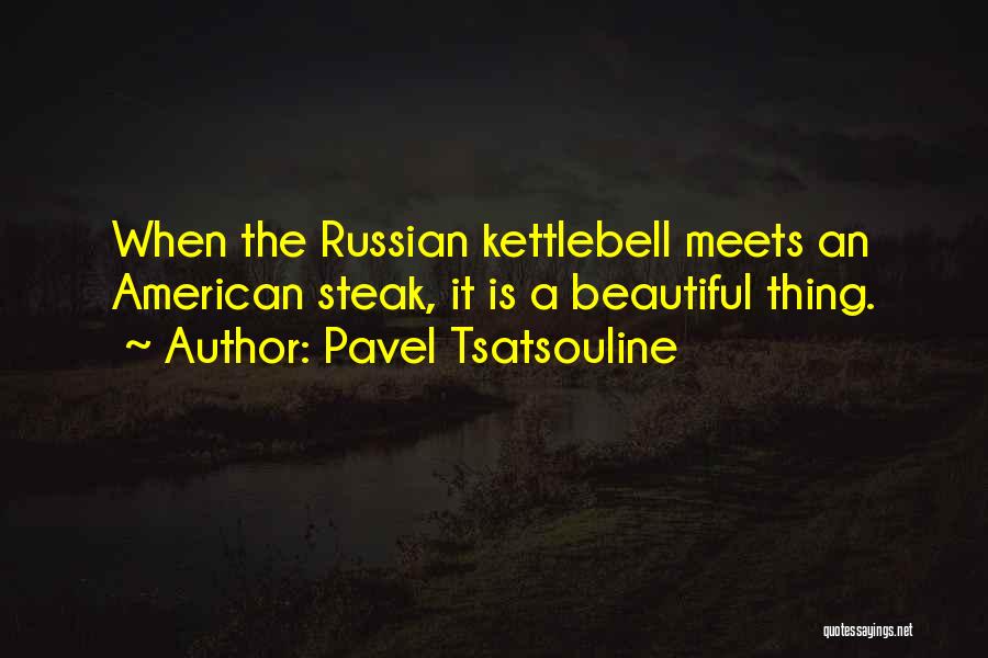 Kettlebell Quotes By Pavel Tsatsouline