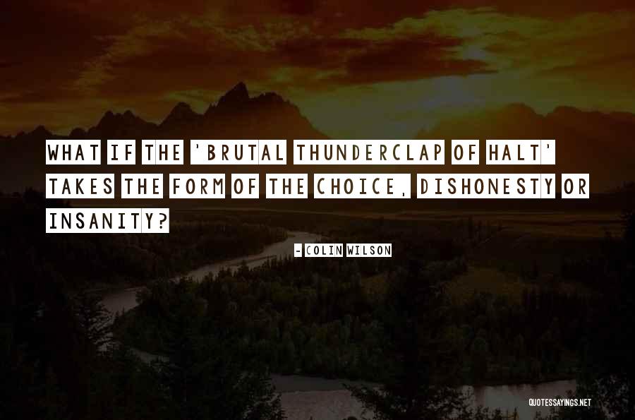 Kettman Pranger Quotes By Colin Wilson Kettman Pranger Quotes By Colin Wilson