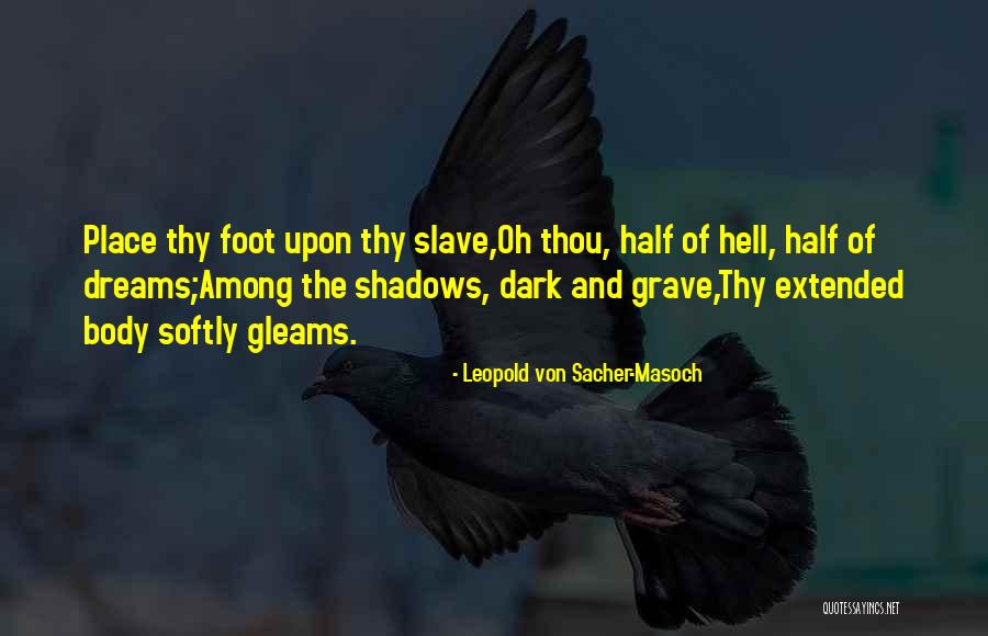Ketts Koin Quotes By Leopold Von Sacher-Masoch Ketts Koin Quotes By Leopold Von Sacher-Masoch