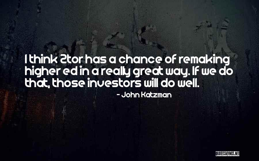 Ketuhanan Quotes By John Katzman Ketuhanan Quotes By John Katzman