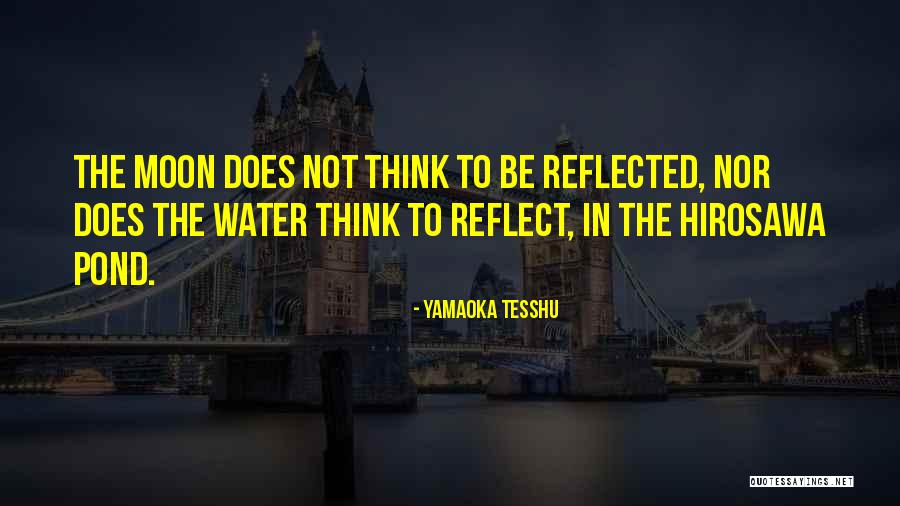 Ketuhanan Quotes By Yamaoka Tesshu Ketuhanan Quotes By Yamaoka Tesshu