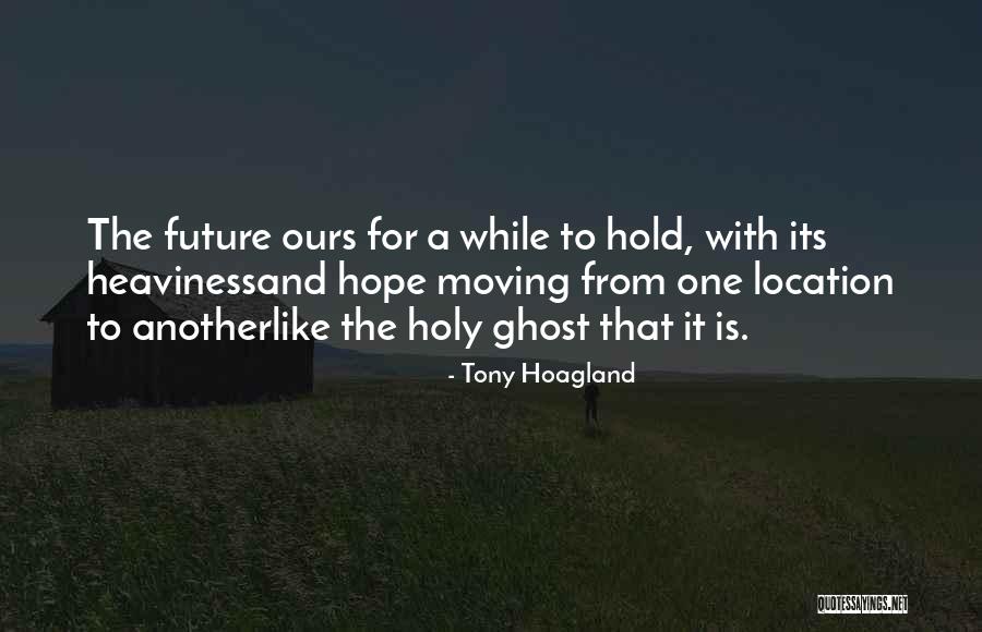 Ketuk Ketuk Quotes By Tony Hoagland Ketuk Ketuk Quotes By Tony Hoagland