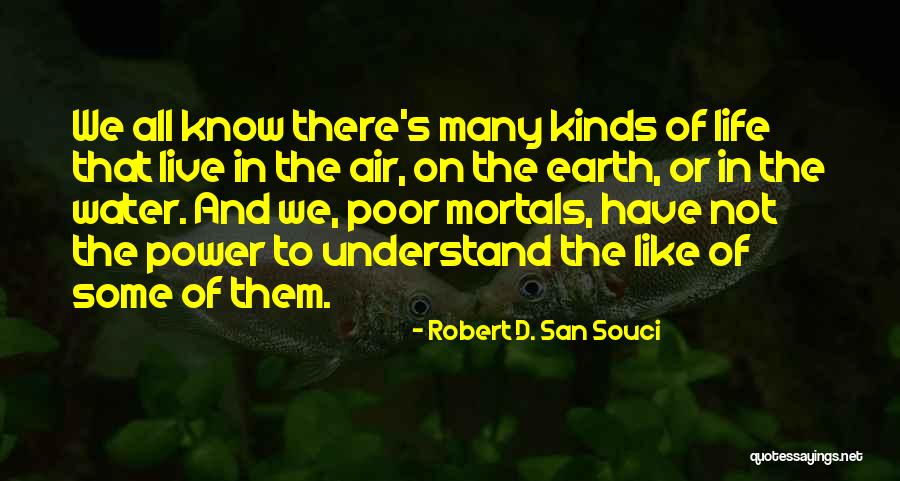Ketzally Tequila Quotes By Robert D. San Souci Ketzally Tequila Quotes By Robert D. San Souci