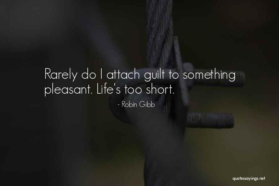 Keutamaan Sedekah Quotes By Robin Gibb