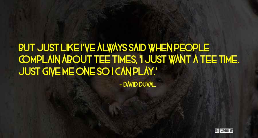 Keutuhan Bangsa Quotes By David Duval Keutuhan Bangsa Quotes By David Duval