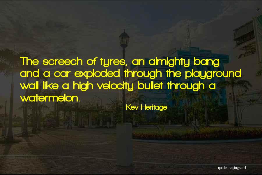 Kev Heritage Quotes 495470 Kev Heritage Quotes 495470