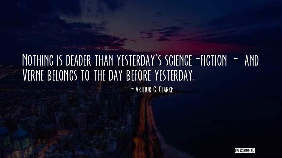 Kevesebb Mint Quotes By Arthur C. Clarke Kevesebb Mint Quotes By Arthur C. Clarke