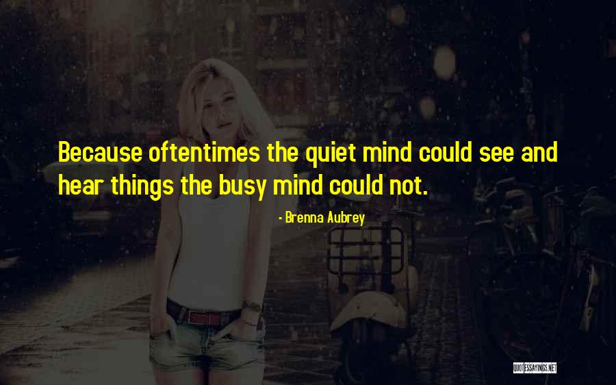 Kevin 07 Quotes By Brenna Aubrey Kevin 07 Quotes By Brenna Aubrey