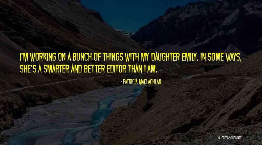 Kevin 079 Quotes By Patricia MacLachlan Kevin 079 Quotes By Patricia MacLachlan