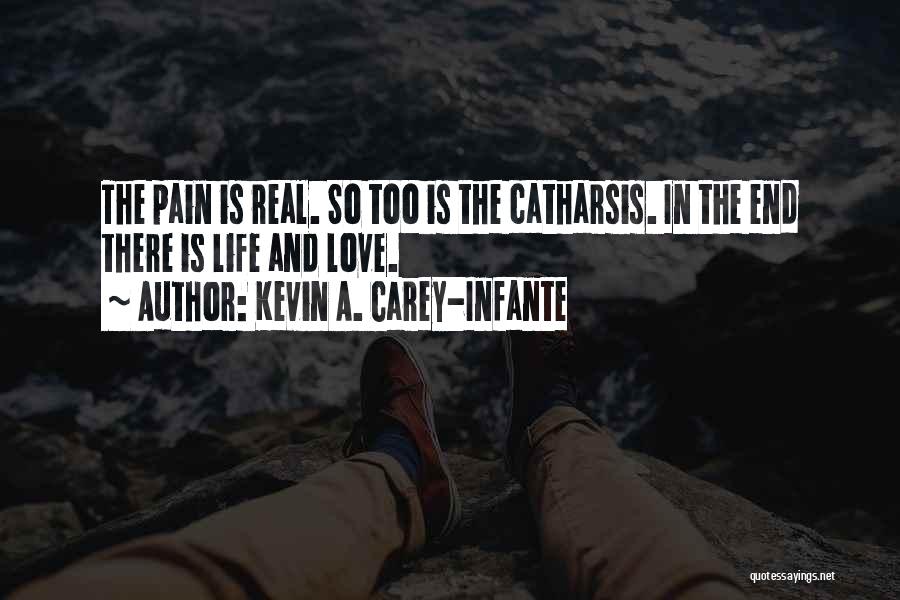 Kevin A. Carey-Infante Quotes 615031