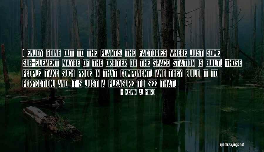 Kevin A. Ford Quotes 1708305 Kevin A. Ford Quotes 1708305