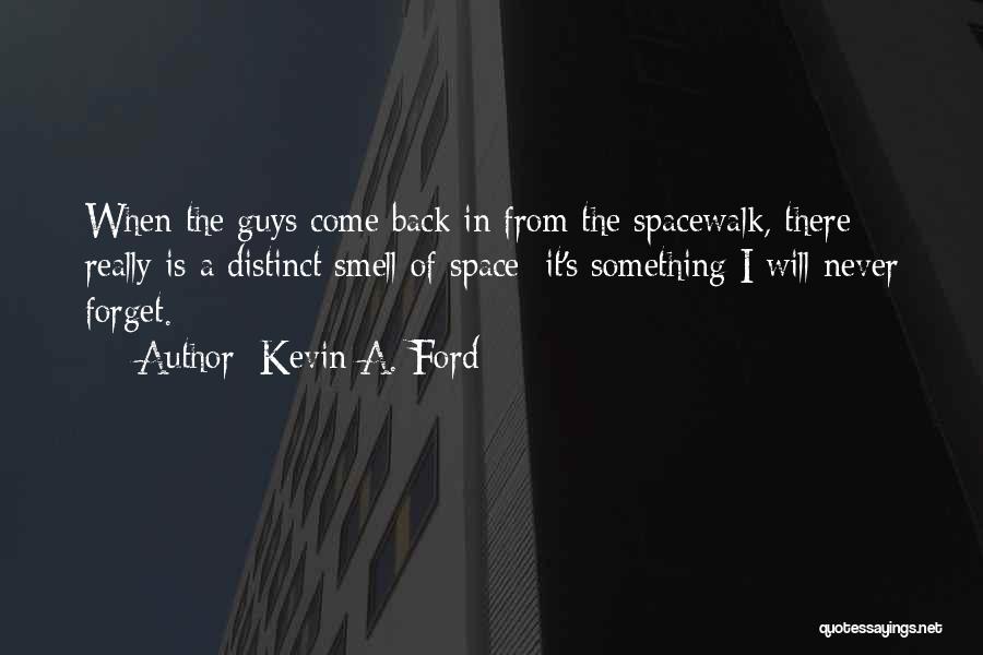 Kevin A. Ford Quotes 702945