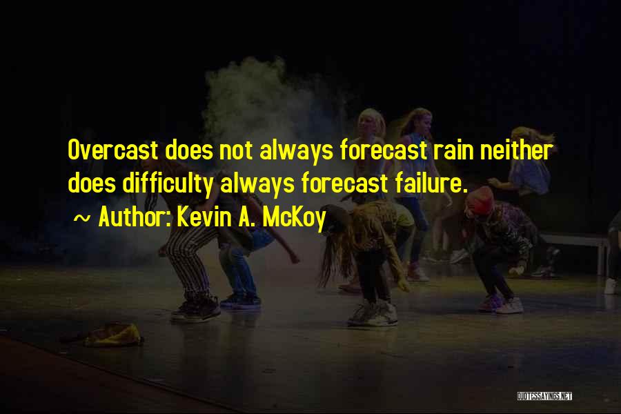 Kevin A. McKoy Quotes 2157972