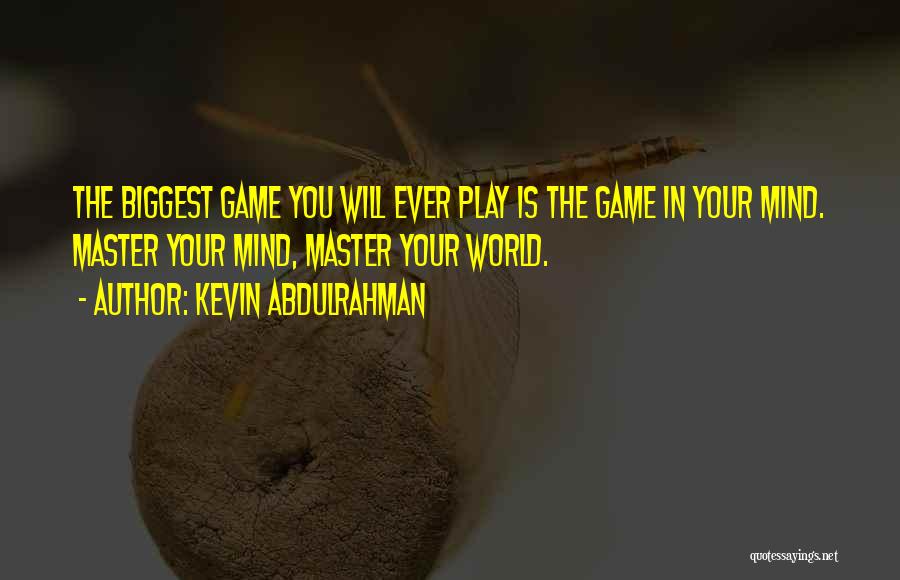 Kevin Abdulrahman Quotes 1026271