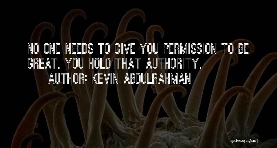 Kevin Abdulrahman Quotes 1346246