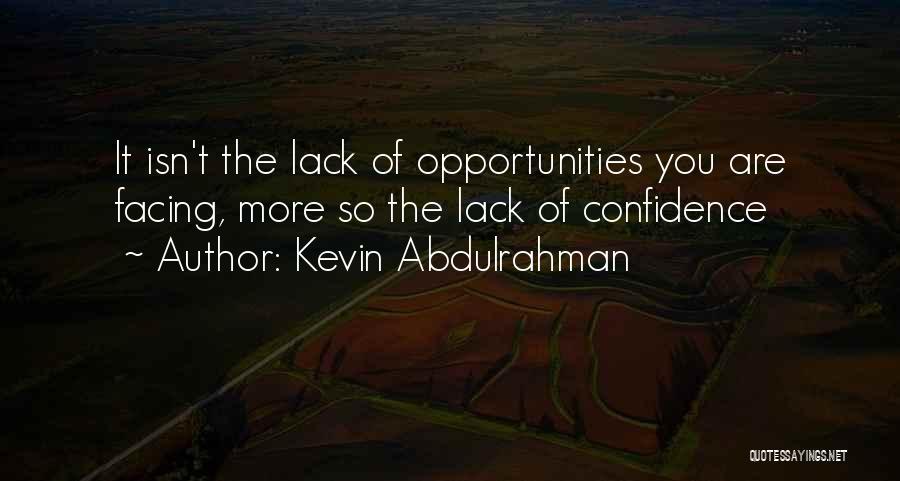 Kevin Abdulrahman Quotes 2043446