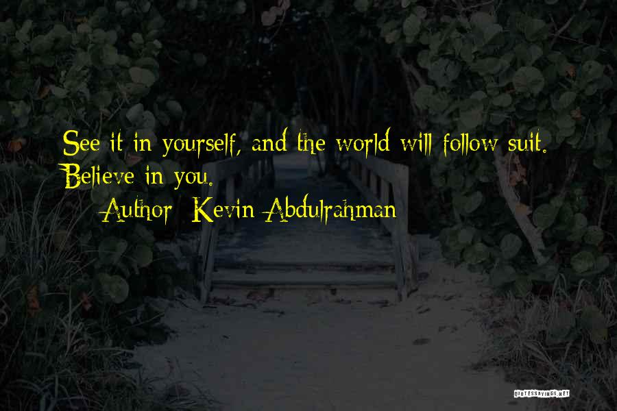 Kevin Abdulrahman Quotes 2050907