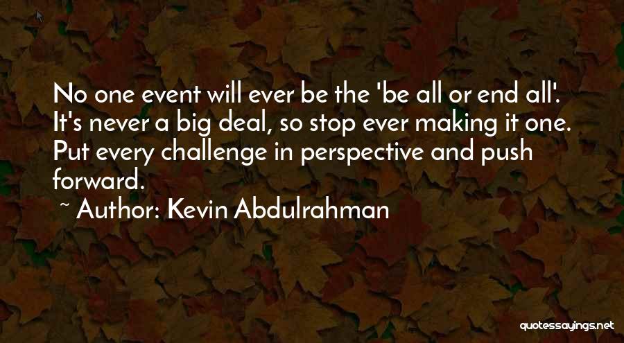Kevin Abdulrahman Quotes 263960