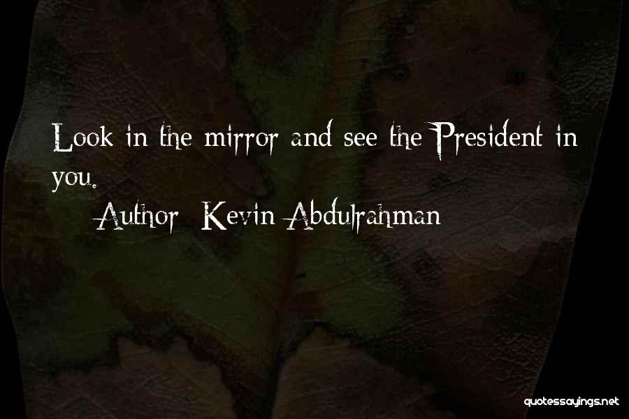 Kevin Abdulrahman Quotes 492998